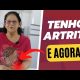 ARTRITE: CONVIVENDO COM AS DORES