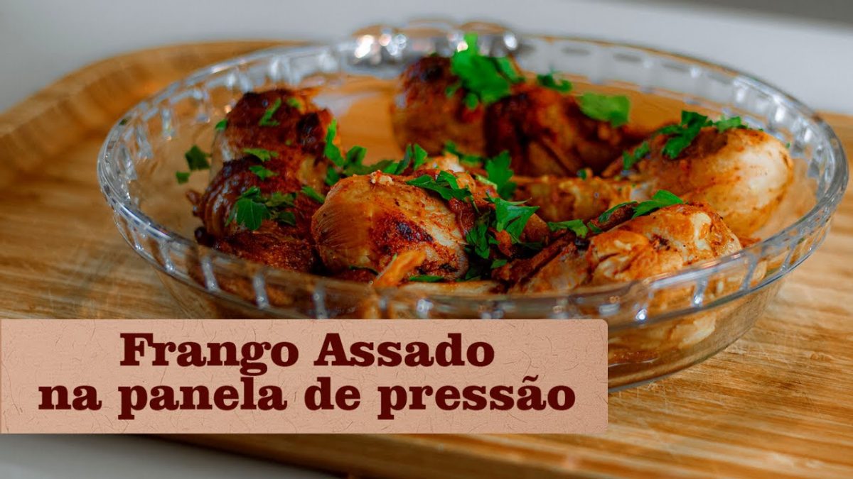 ECONOMIZE GÁS ASSANDO O FRANGO NA PANELA DE PRESSÃO.PRONTO EM POUCOS MINUTOS.