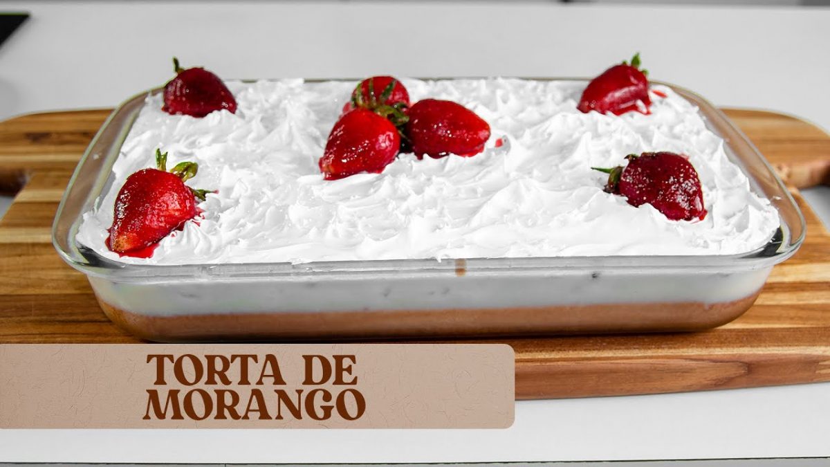 TRAVESSA DE MORANGOS CREMOSA. ESTA TORTA VAI FAZER SUCESSO NA CEIA DE NATAL.