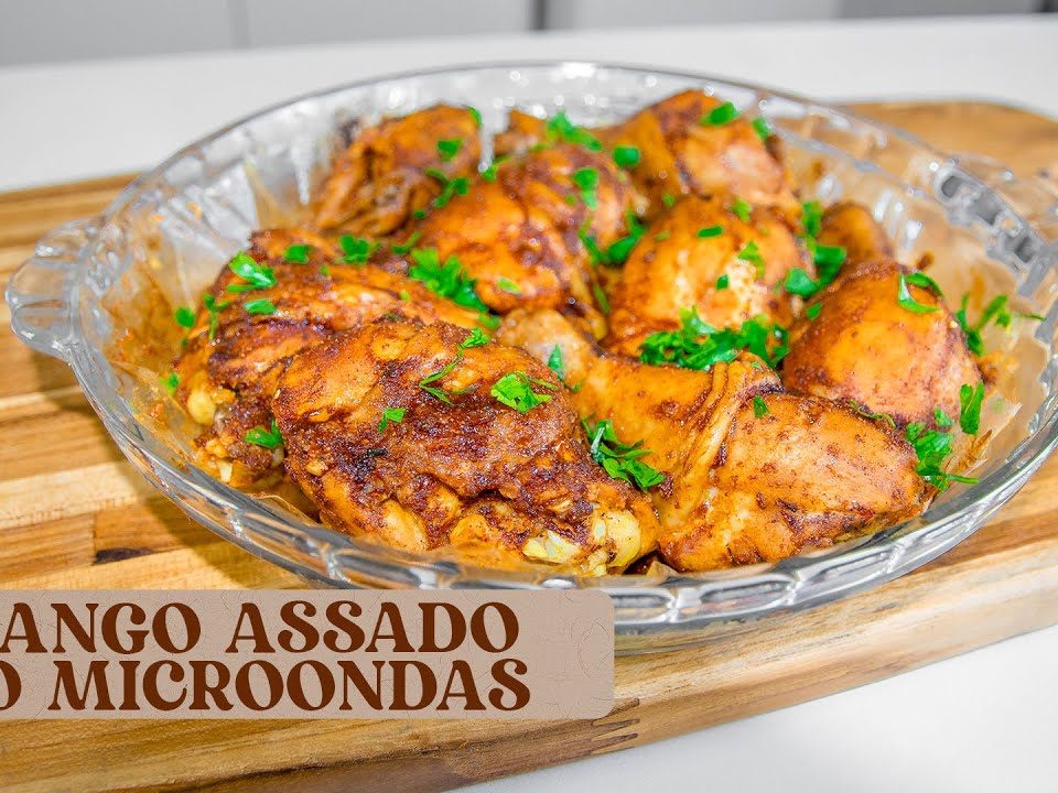 FRANGO ASSADOS NO MICROONDAS. FICA PRONTO EM 20 MINUTOS!