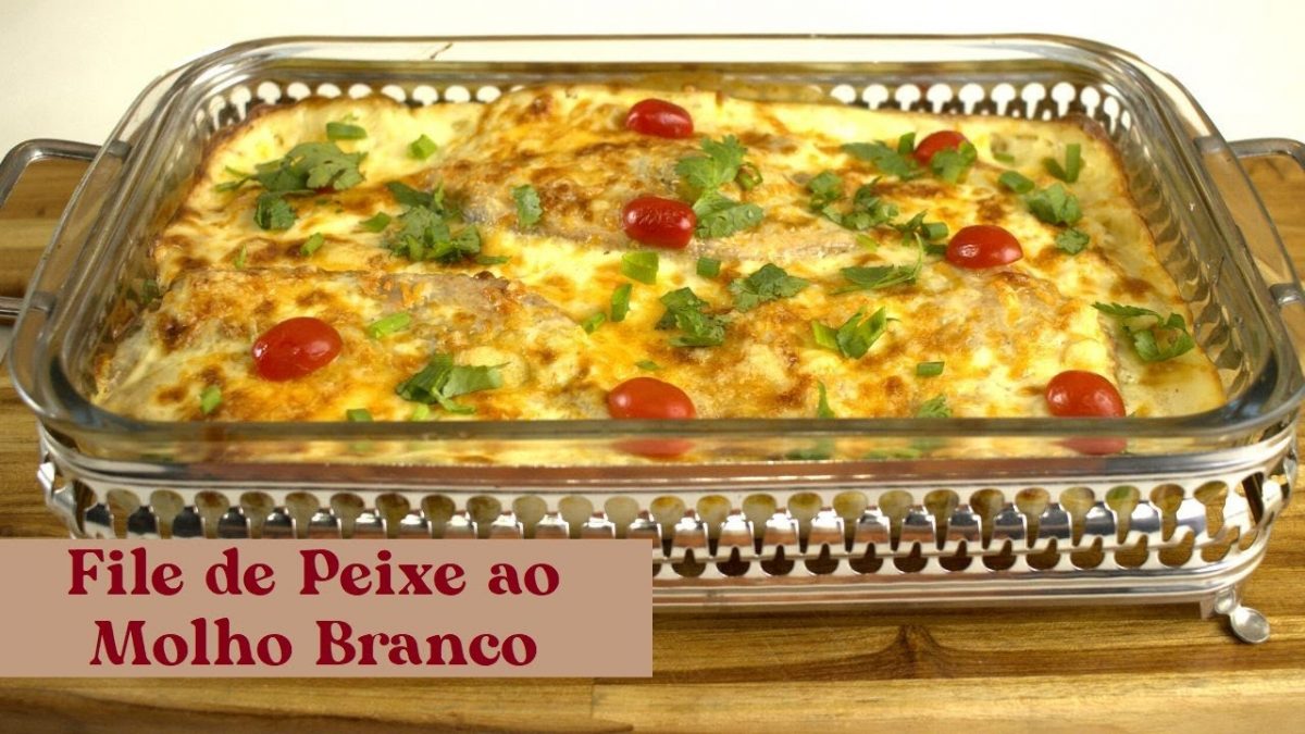 FILÉ DE PEIXE AO MOLHO BRANCO. CREMOSO E DELICIOSO!