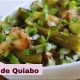 NÃO FAÇA QUIABO ANTES DE VER ESSA RECEITA! DELICIOSO!