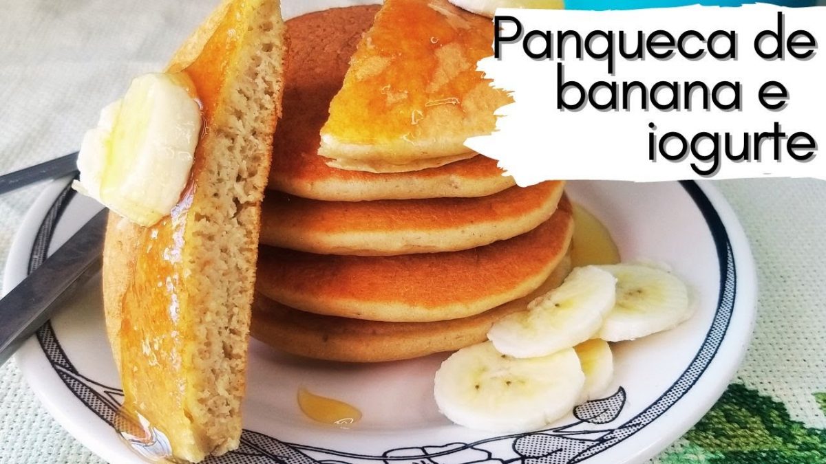 NÃO COMA PÃO - CAFÉ DA MANHÃ SEM AÇÚCAR SEM GLÚTEN- Panqueca de iogurte e banana